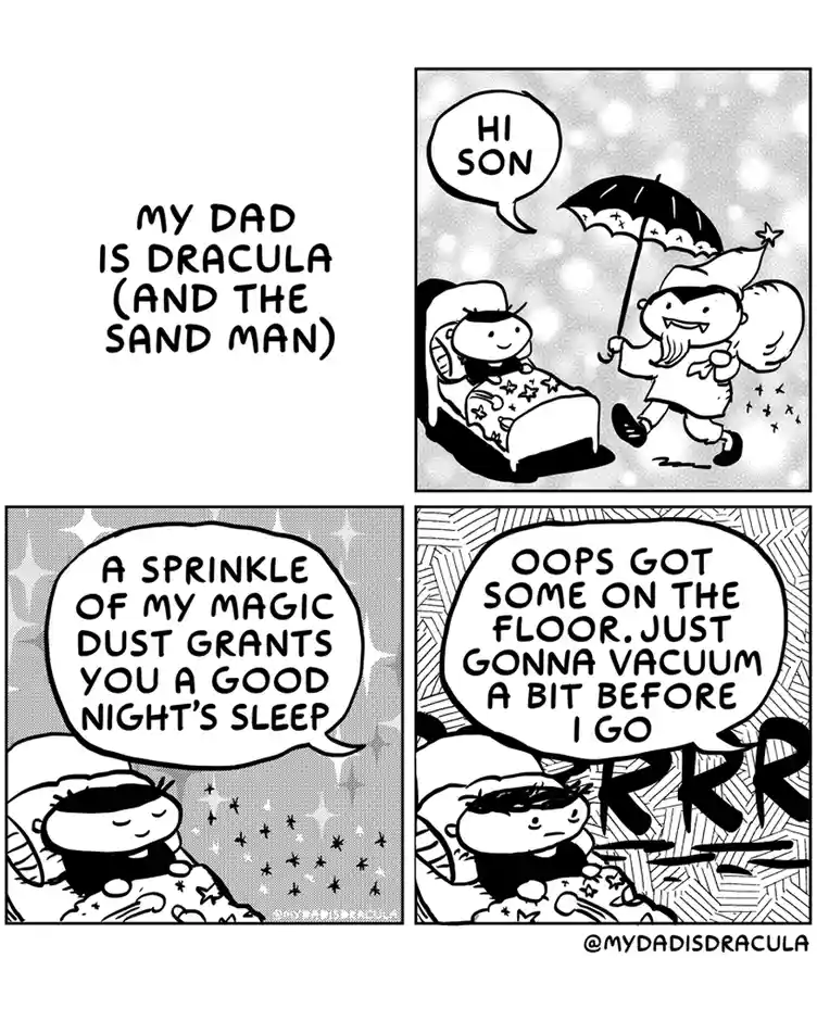 A four-panel comic strip titled 'MY DAD IS DRACULA (AND THE SAND MAN)' shows a child in bed as a vampire-like figure in a…