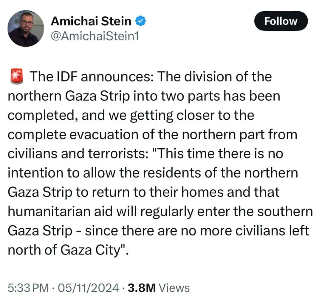 A screenshot of a tweet by Amichai Stein showing a fabricated IDF announcement claiming the northern Gaza Strip is now…