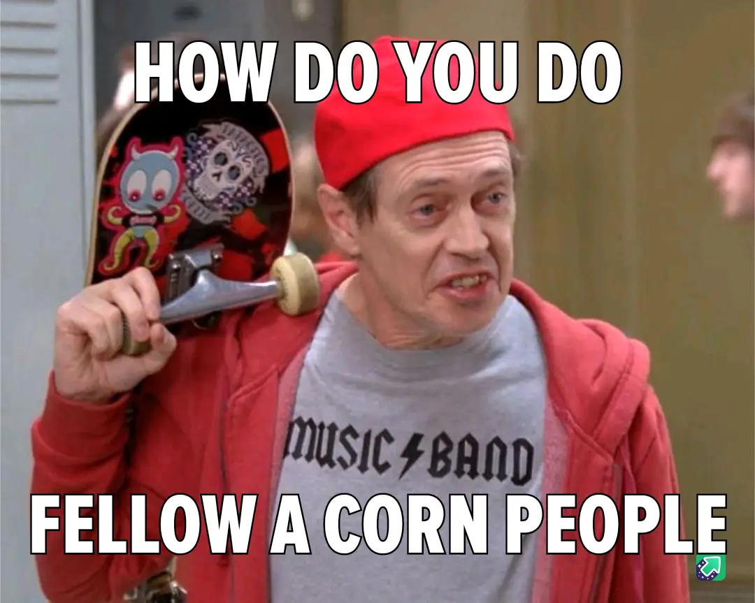All hail the mighty corn team!