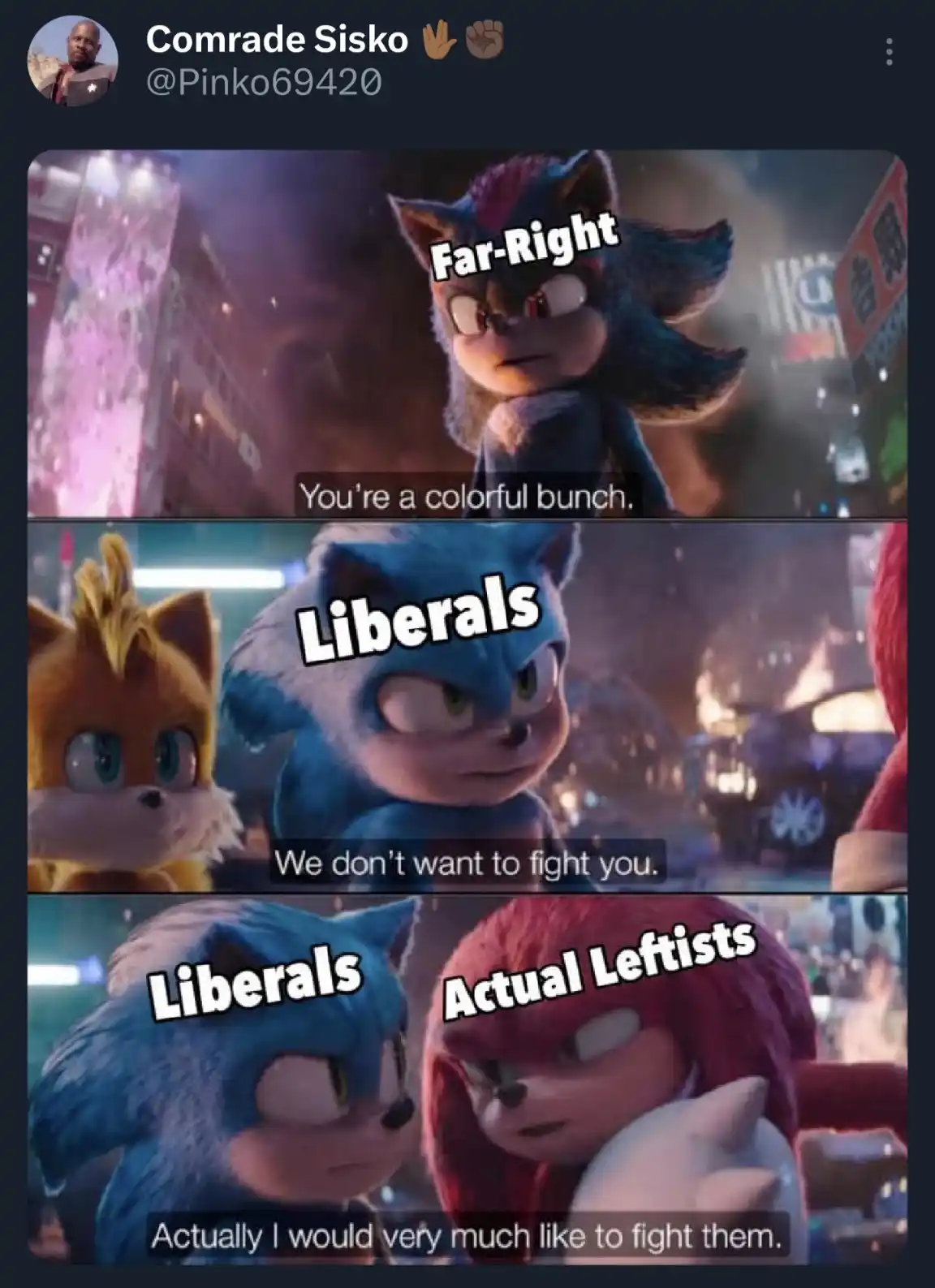 A three-panel meme using scenes from the Sonic movie. The top panel shows a dark-haired Sonic labeled 'Far-Right' saying…