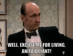 Why Do Jerks Seem to Live Longer? RIH Anita Bryant