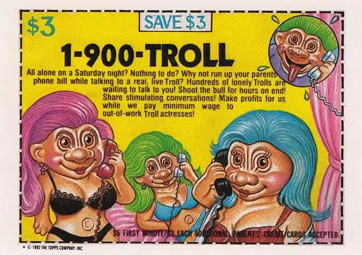 A vintage 1992 Topps trading card parodying a 900-number service, featuring three cartoon trolls with colorful hair talking…
