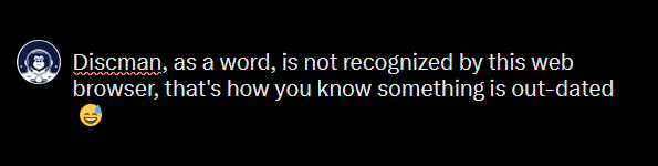 A screenshot of a Discord message with a user avatar showing a cartoon character. The message text reads: 'Discman, as a…