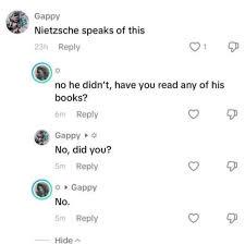 A screenshot of a Reddit comment thread where a user named 'Gappy' repeatedly denies having read Friedrich Nietzsche's…
