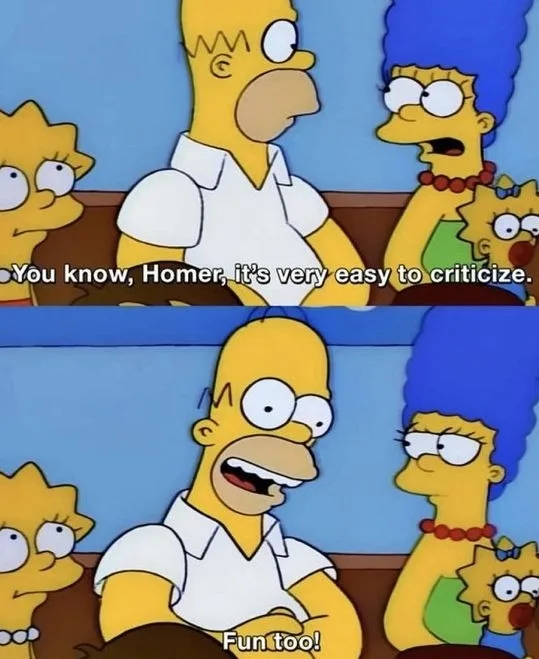 The image is a two-panel meme from The Simpsons. In the top panel, Marge Simpson says to Homer, "You know, Homer, it's very…