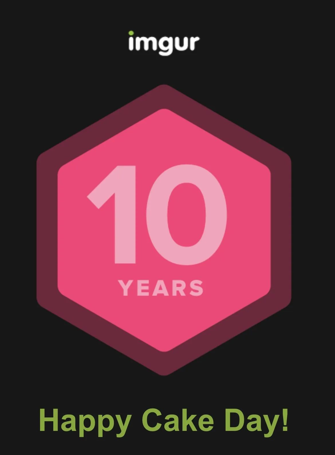 A black background features the Imgur logo at the top, a pink hexagon with the number '10' and the word 'YEARS' inside, and…