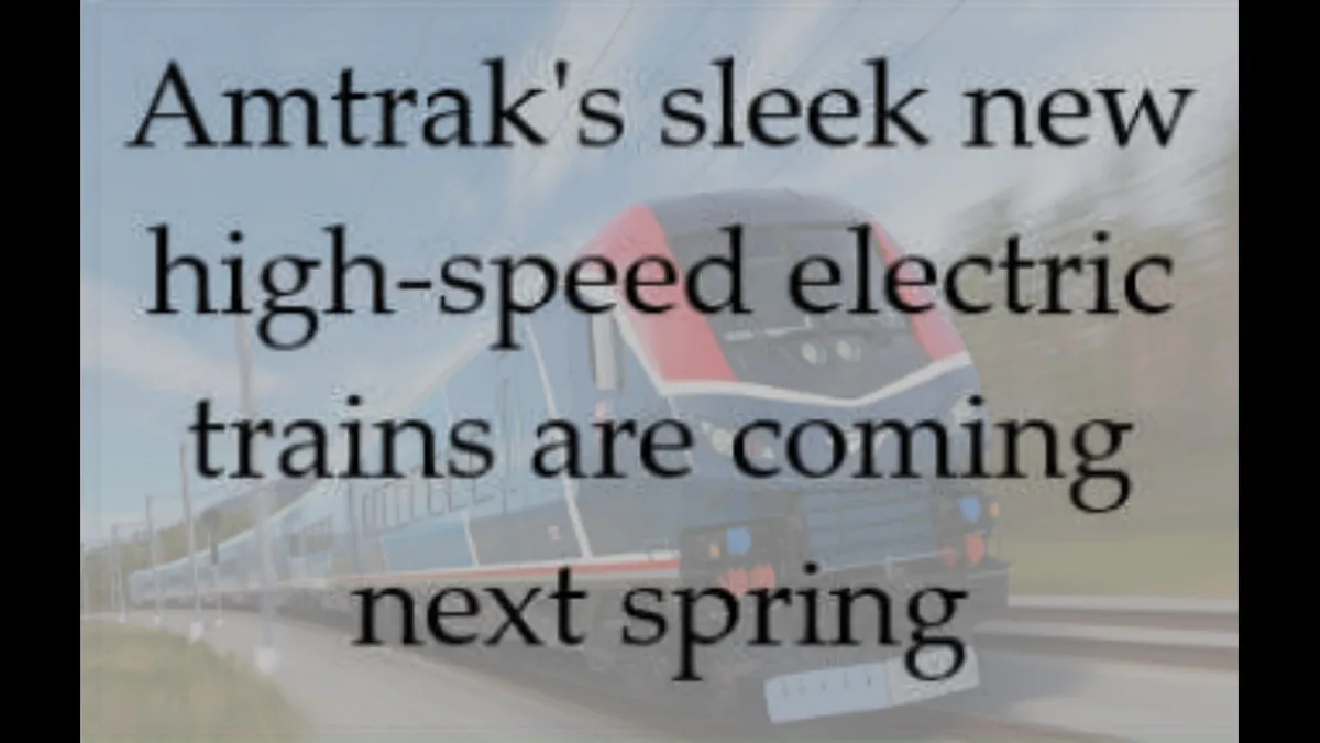 A blurry photo of a blue and red Amtrak train speeding past, overlaid with large black text announcing 'Amtrak's sleek new…