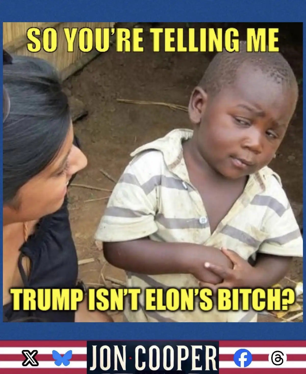 A young boy in a striped shirt looks skeptically at a woman, with yellow text overlaid reading 'SO YOU'RE TELLING ME' at the…