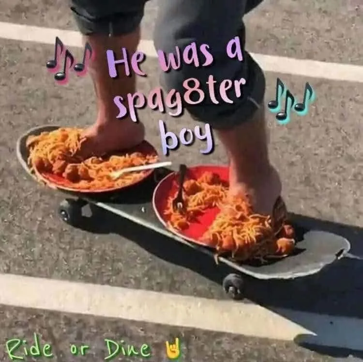 A person is standing on a skateboard with their bare feet planted in two red plates filled with spaghetti. The text overlaid…