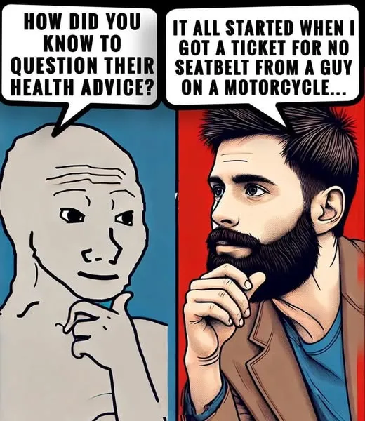 A split-panel comic shows a bald man on the left asking 'HOW DID YOU KNOW TO QUESTION THEIR HEALTH ADVICE?' while a bearded…