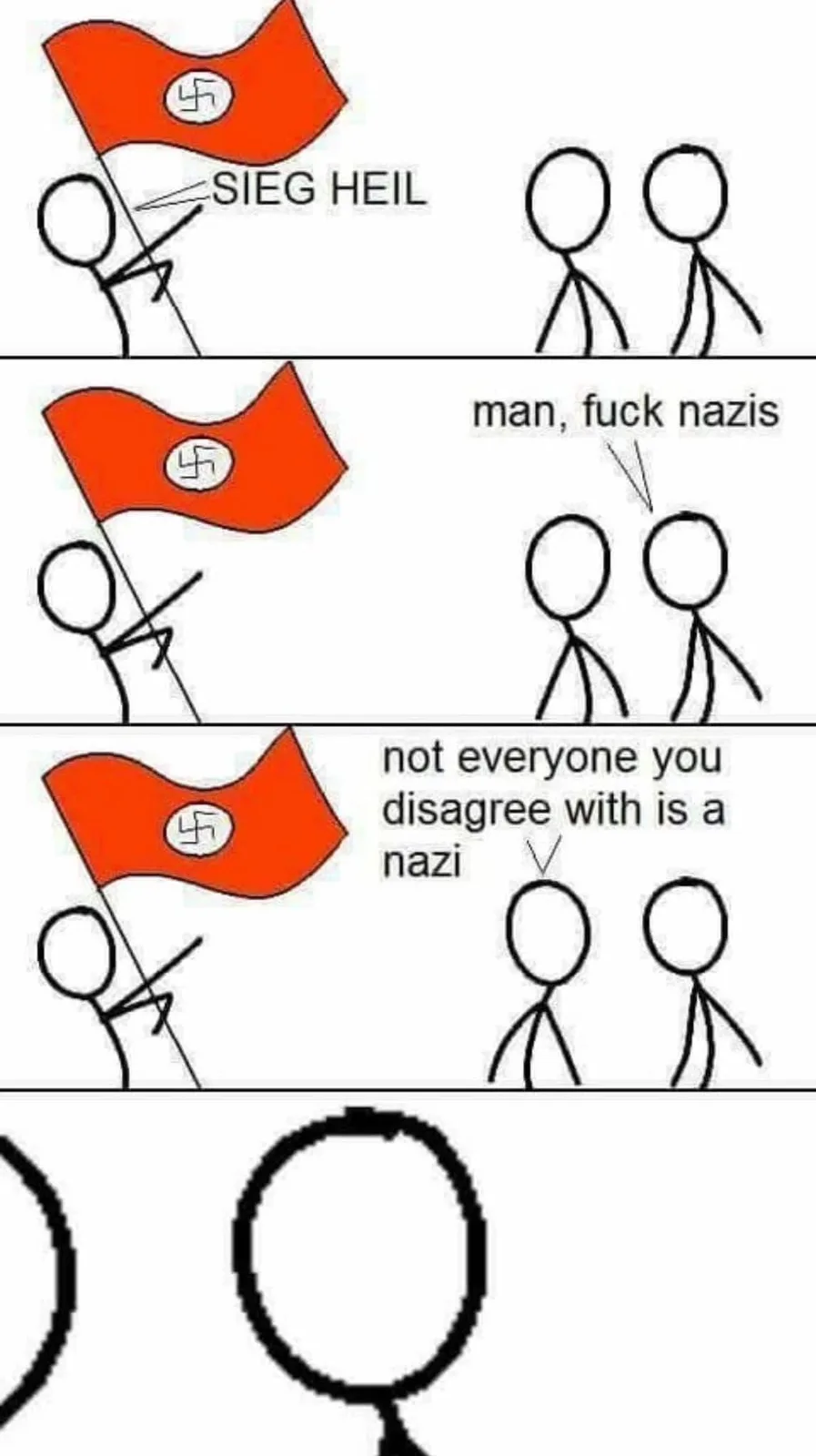A three-panel comic strip featuring stick figures. In the first panel, a stick figure holds a red flag with a swastika and…