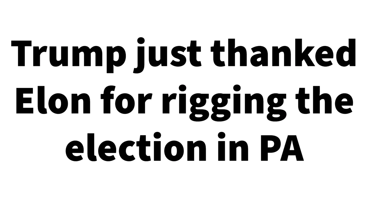 The image is a plain white background with bold black text in three lines that reads: 'Trump just thanked Elon for rigging…