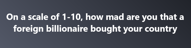 A solid dark gray background with white sans-serif text centered, asking 'On a scale of 1-10, how mad are you that a foreign…