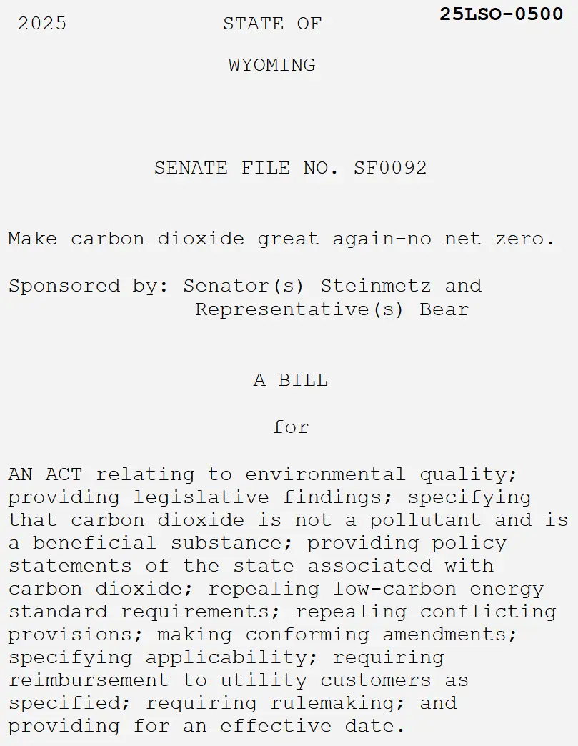 A mock Wyoming Senate bill document from 2025, titled 'Make carbon dioxide great again-no net zero,' sponsored by Senator…