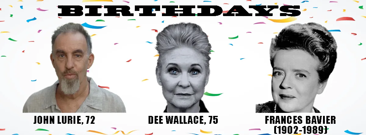 A celebratory image with confetti background and the word 'BIRTHDAYS' at the top. It displays three headshots: John Lurie…
