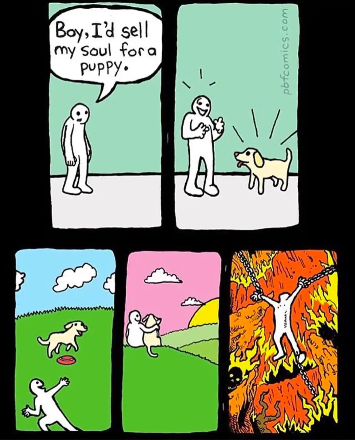 A five-panel comic strip shows a person saying they'd sell their soul for a puppy, then happily owning it. The next panels…