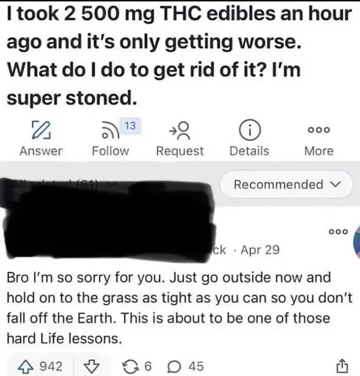A screenshot of a Reddit post where a user asks for help after taking a large dose of THC edibles and feeling worse. A reply…