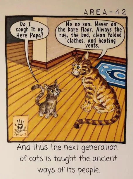 A cartoon depicts a small kitten asking its larger, striped cat father if it can cough up something 'here papa'. The father…