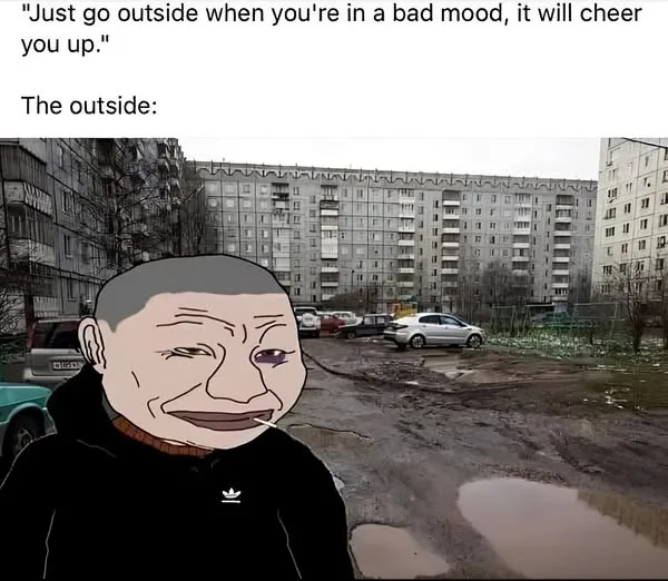 The image shows a cartoonish, grumpy-looking man with a cigarette in his mouth, superimposed over a bleak, muddy outdoor…