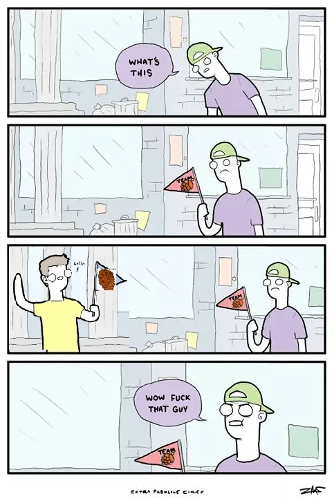 A four-panel comic strip shows a man in a purple shirt holding a small red flag with 'TEAM FAN' written on it. He asks…