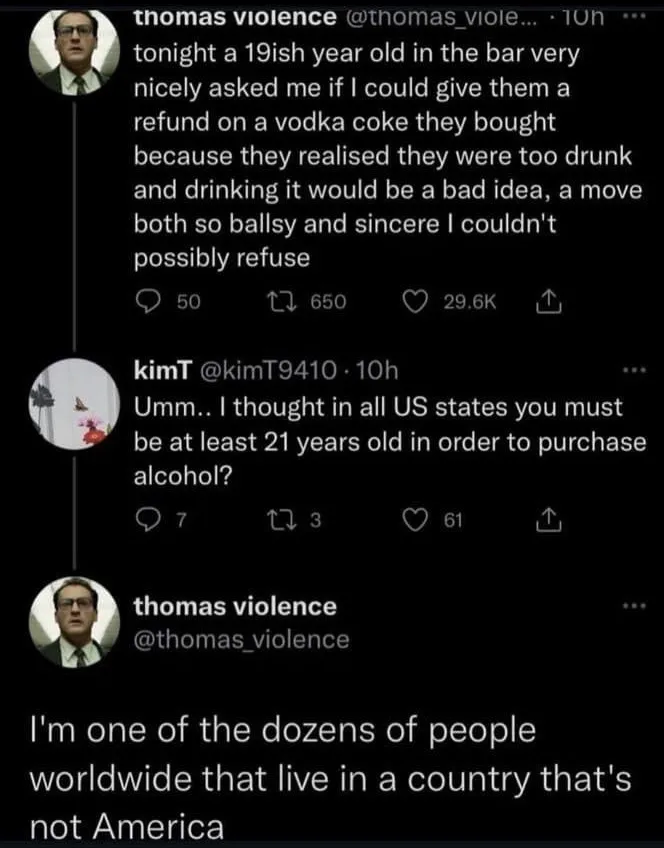 A screenshot of a Twitter thread shows user 'thomas violence' recounting how a 19-year-old asked for a refund on a vodka…