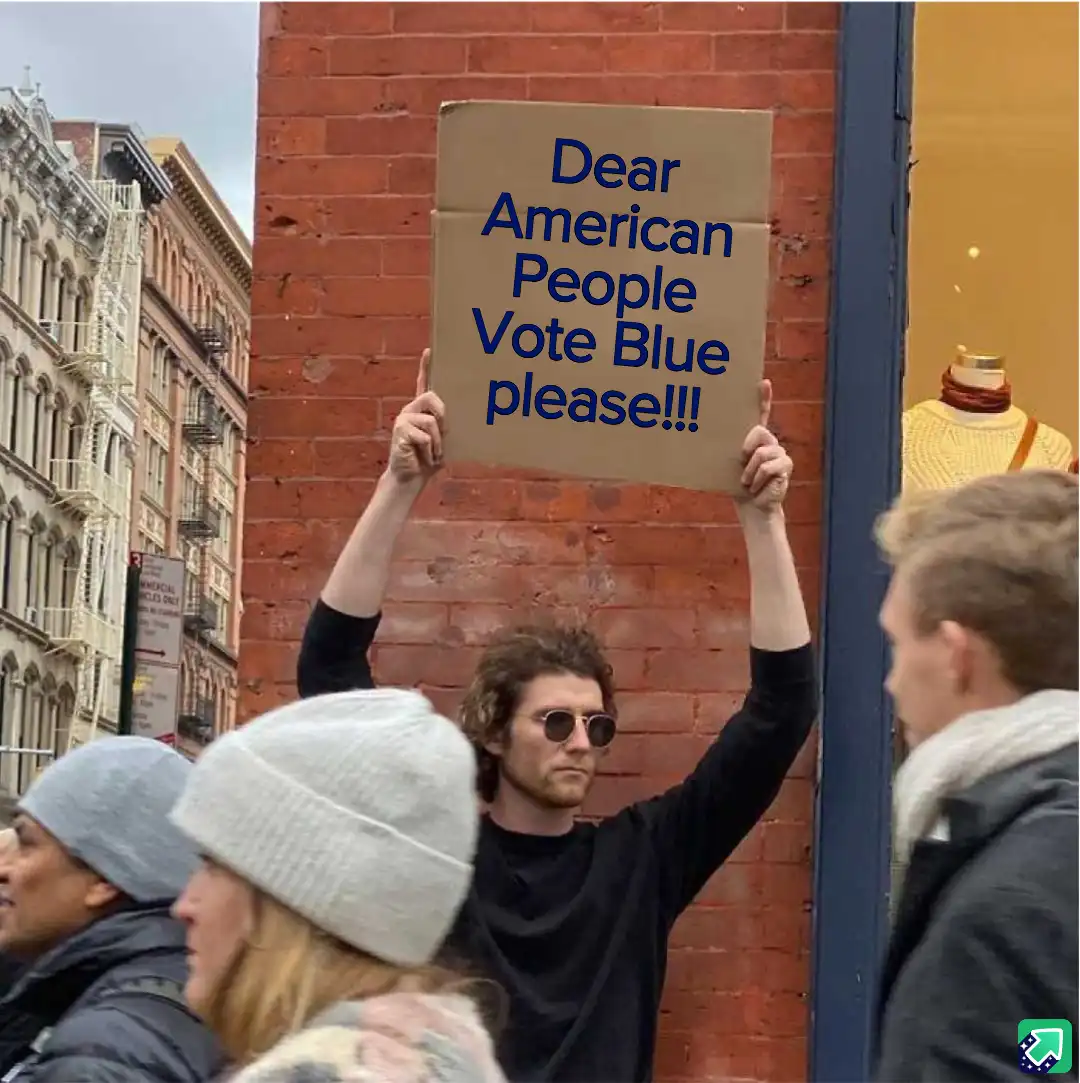 A man with curly hair and sunglasses holds up a cardboard sign with blue text that reads 'Dear American People Vote Blue…