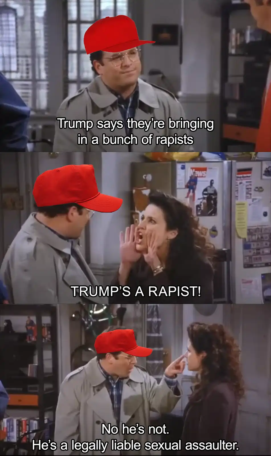 A three-panel meme using a scene from 'Seinfeld' where a man in a trench coat and red cap listens to a woman yelling…