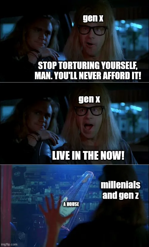 A three-panel meme using scenes from a movie. The top two panels show a man labeled 'gen x' giving advice: 'STOP TORTURING…