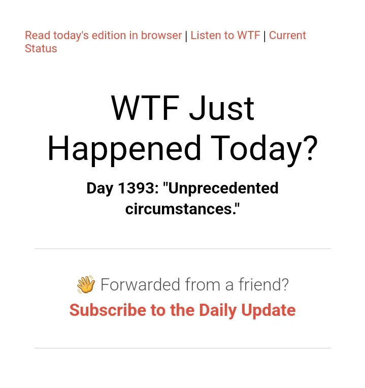 What just happened today? Day 1393 of chaos!