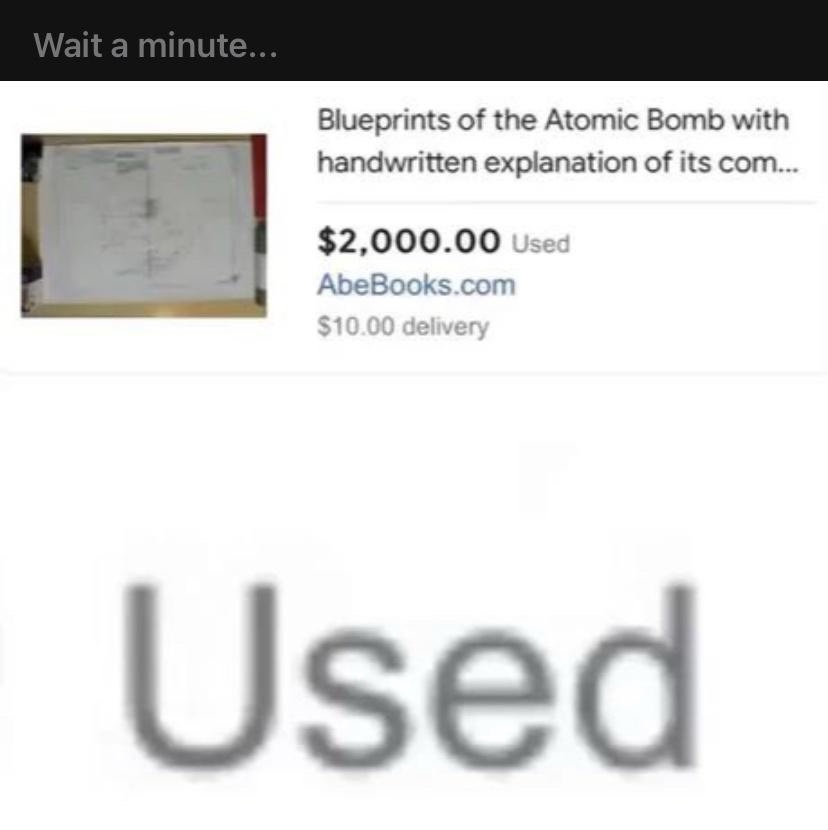 An online listing for 'Blueprints of the Atomic Bomb with handwritten explanation of its com...' priced at $2,000.00 Used…