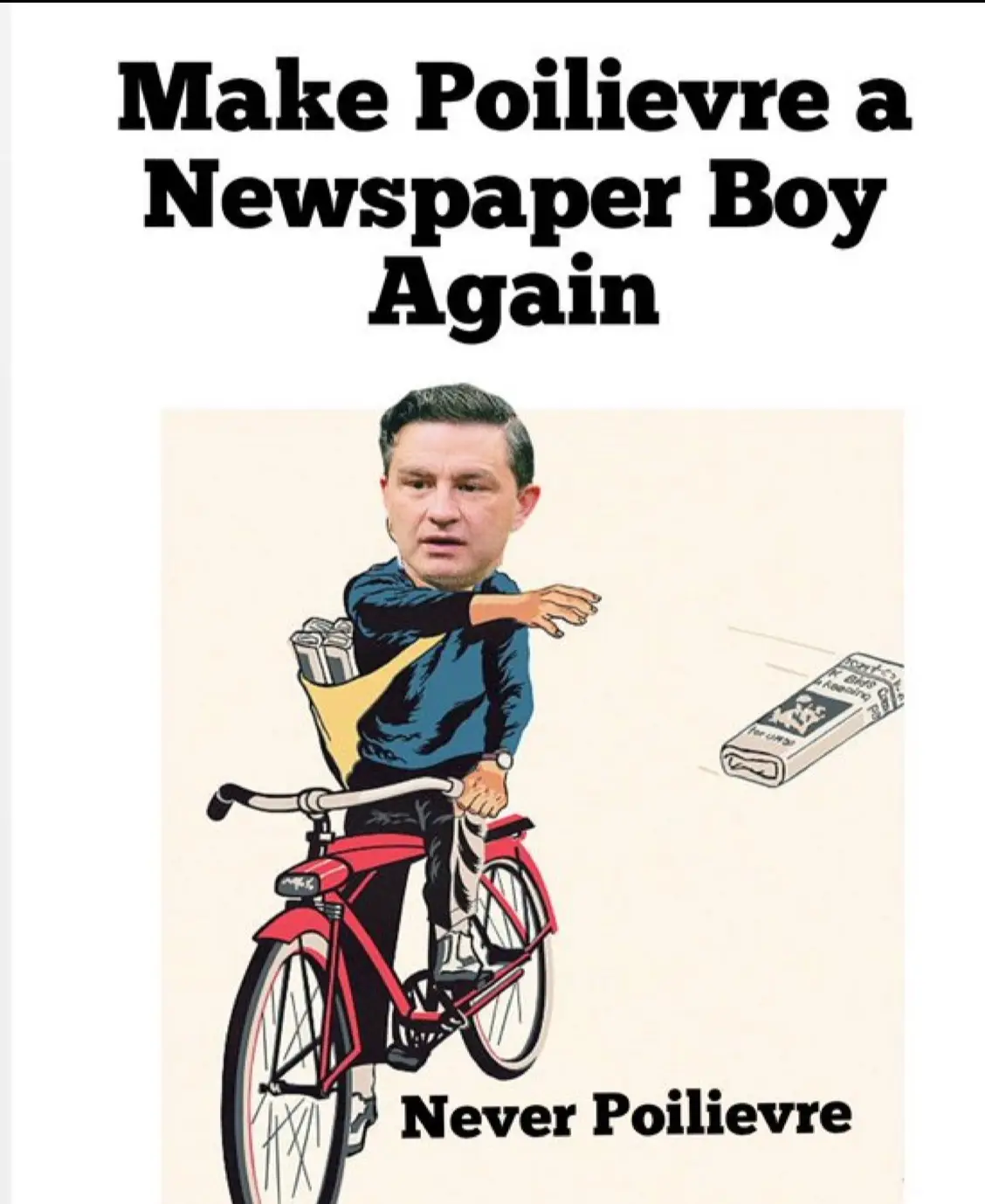 Absolutely Not Poilievre!