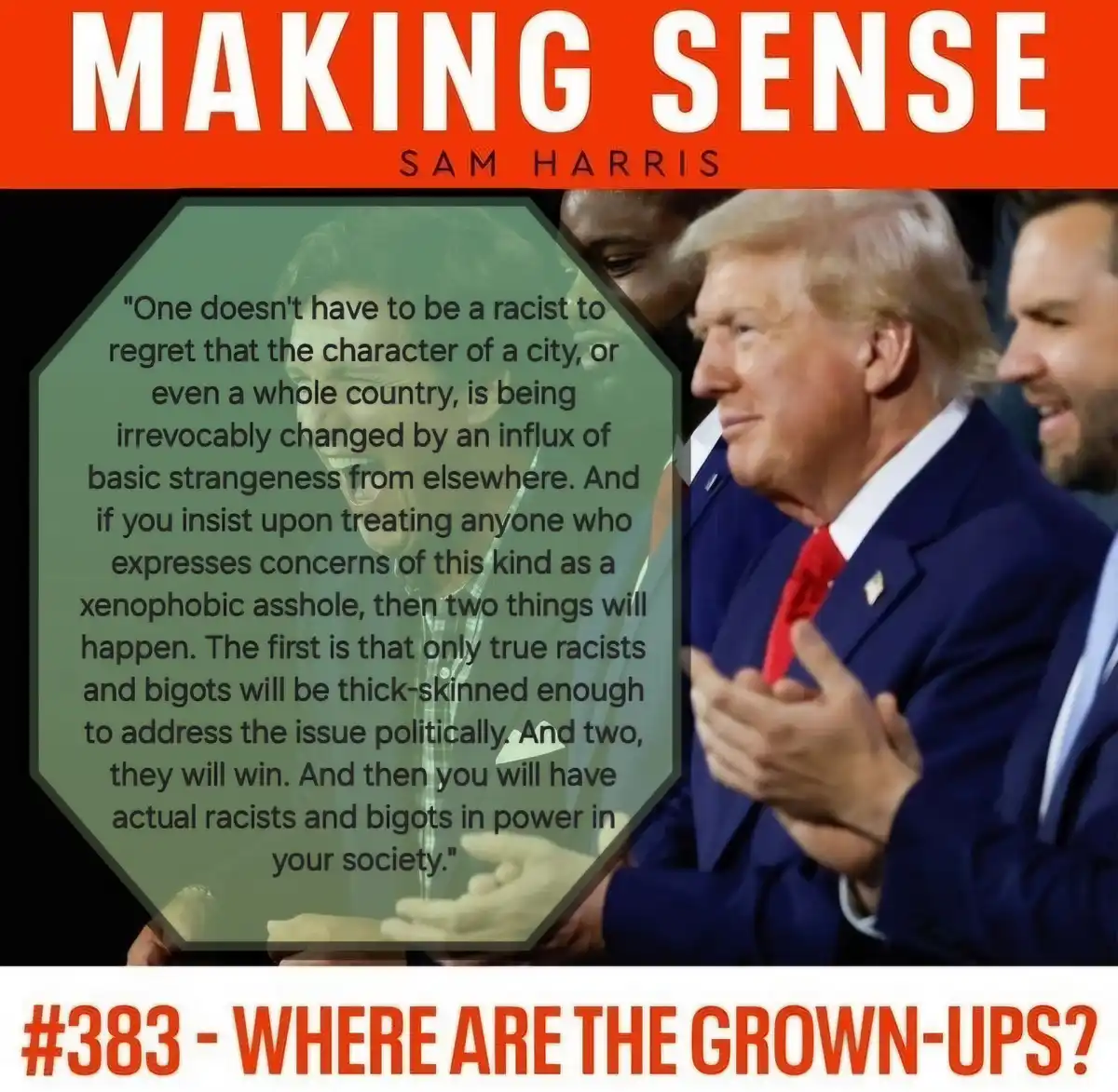 The image features a split-screen design with a quote from Sam Harris overlaid on a photo of Donald Trump clapping. The top…