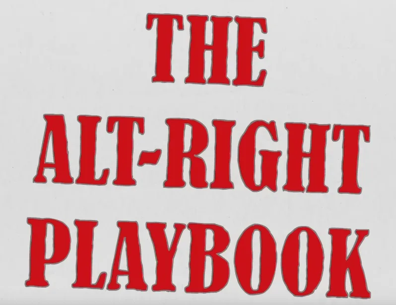 The image displays bold red text on a plain white background, reading 'THE ALT-RIGHT PLAYBOOK' in a large, blocky, serif…