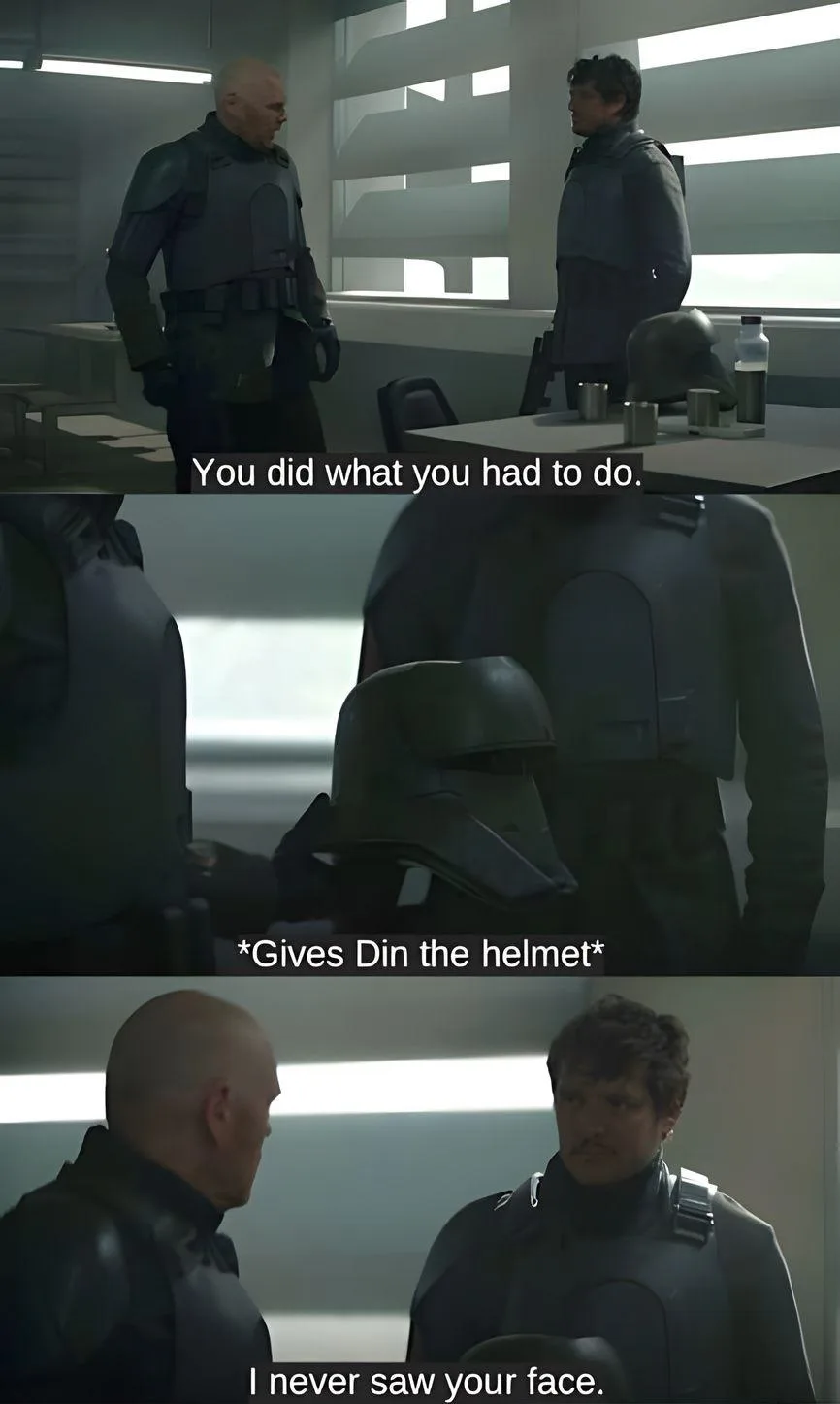 A three-panel meme from 'The Mandalorian' shows a bald man in armor saying 'You did what you had to do.' then handing a…