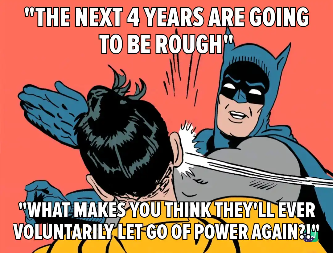 Batman is shown punching Robin in the back of the head, with the text above him reading "THE NEXT 4 YEARS ARE GOING TO BE…