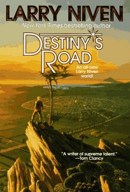 The image is the cover of Larry Niven's book 'Destiny's Road,' showing a lone figure standing atop a rocky outcrop…