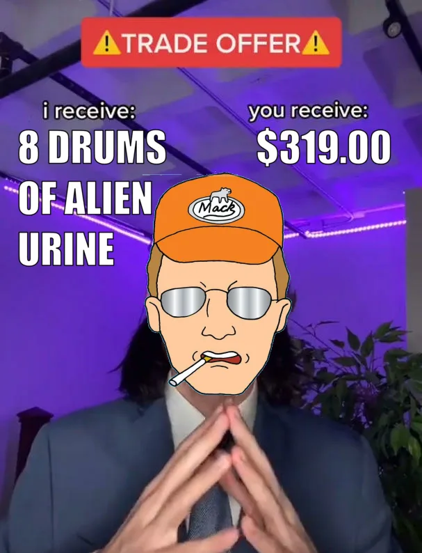 The Curious Case of Alien Urine Deals
