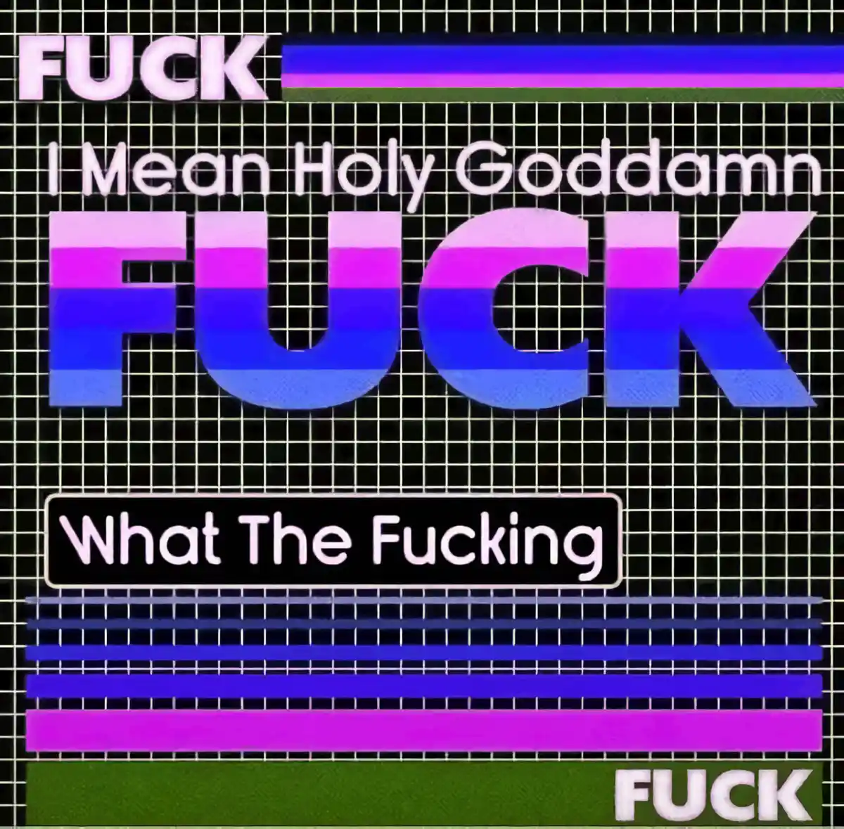 The image features a retro-futuristic grid background with bold, gradient-colored text in varying sizes. The word 'FUCK'…