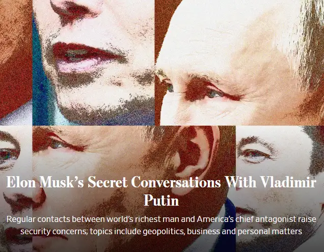 A collage of close-up facial images of Elon Musk and Vladimir Putin, overlaid with bold white text claiming 'Elon Musk’s…