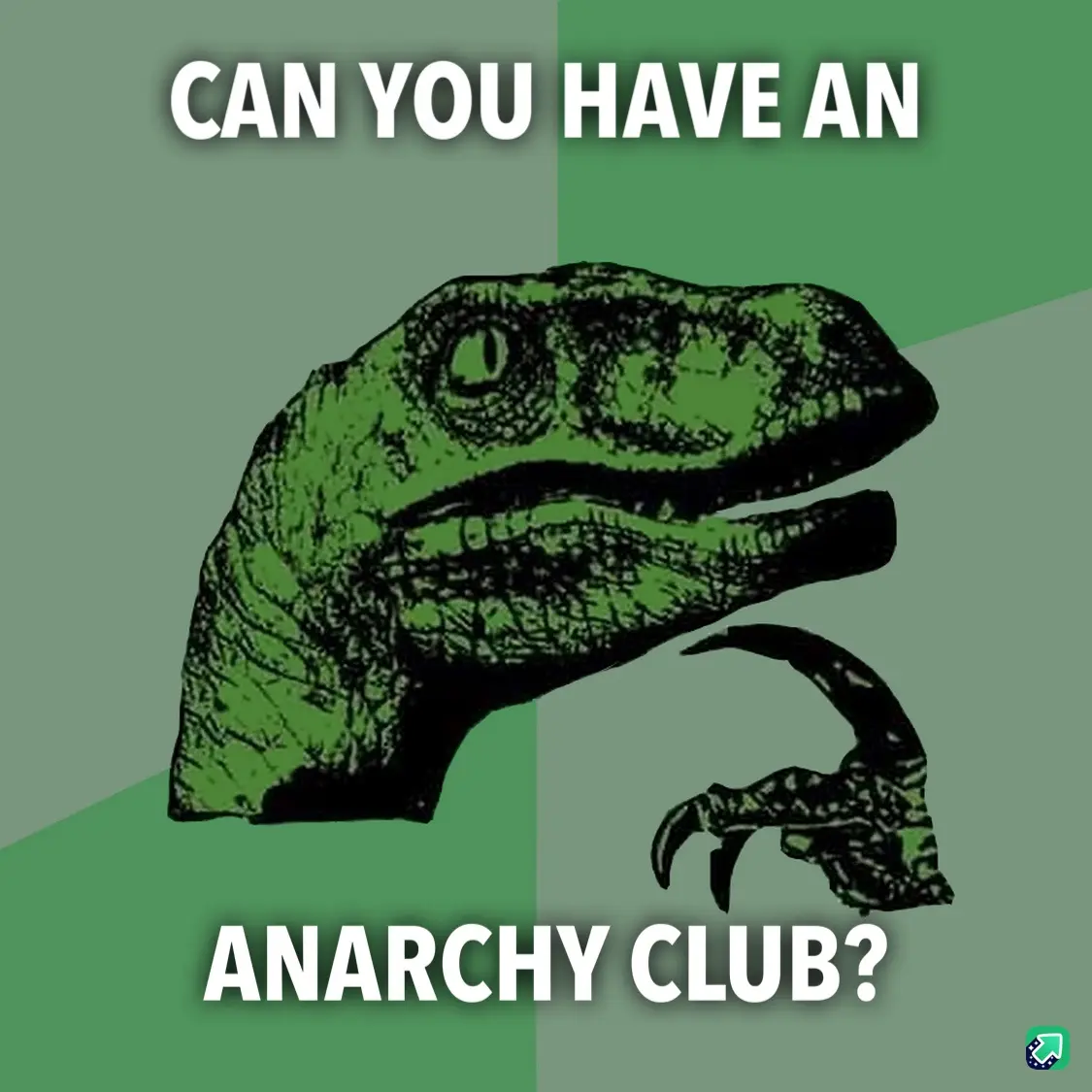 The image features the iconic green 'Philosoraptor' dinosaur meme template, with the text 'CAN YOU HAVE AN' at the top and…