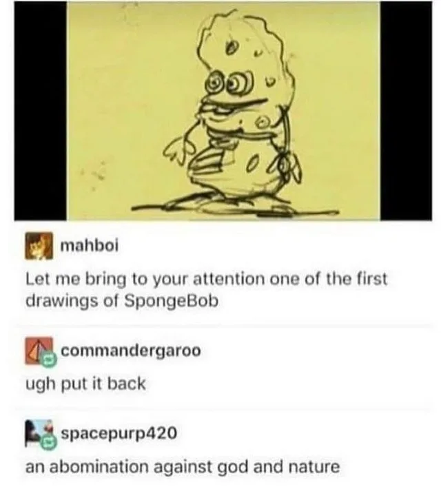 A rough, early sketch of SpongeBob SquarePants is shown, looking like a lumpy, poorly drawn blob with large eyes and a…