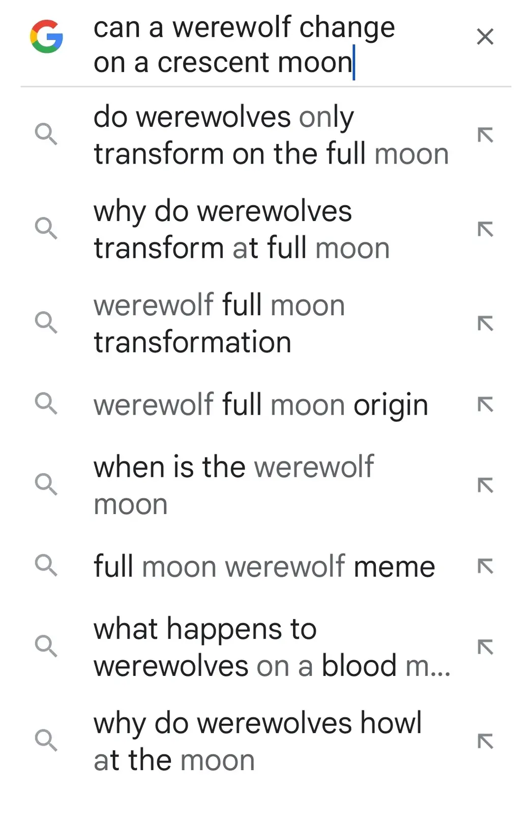 A screenshot of a Google search bar with the query 'can a werewolf change on a crescent moon' typed in. Below it, a list of…
