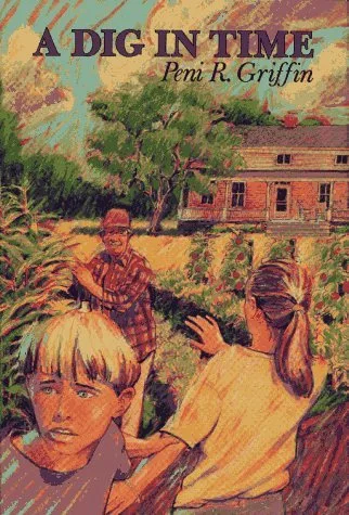 The image is a book cover titled 'A DIG IN TIME' by Peni R. Griffin, depicting a young boy with blonde hair looking forward…