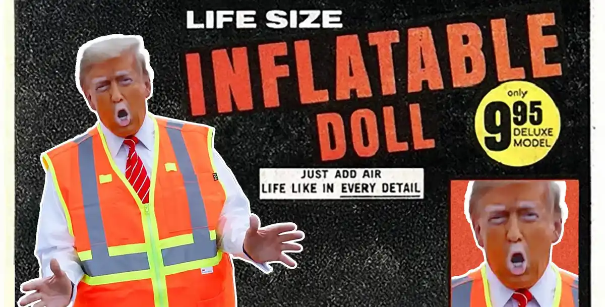 The image features a life-size inflatable doll advertisement with Donald Trump's face superimposed on a construction…