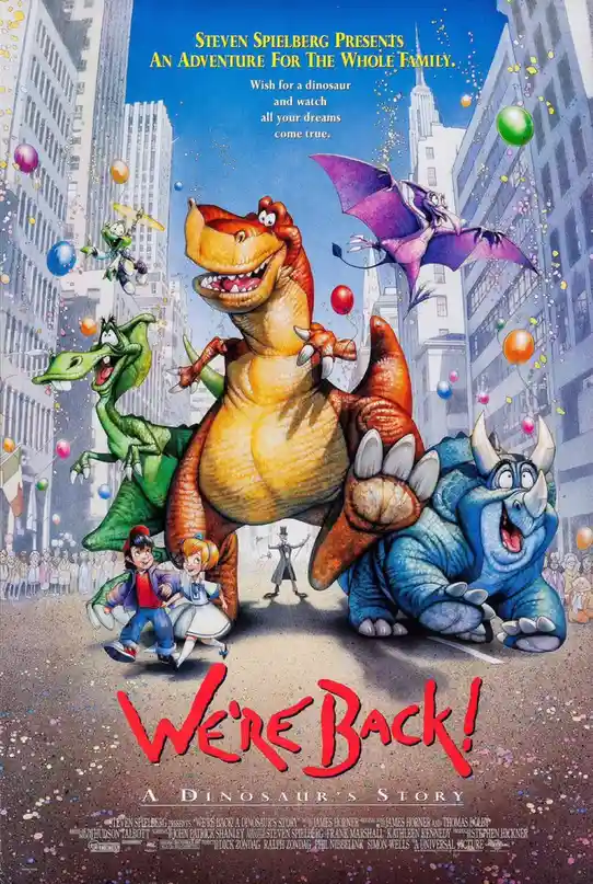 This is the original movie poster for 'We're Back! A Dinosaur's Story,' featuring cartoon dinosaurs like a large orange…