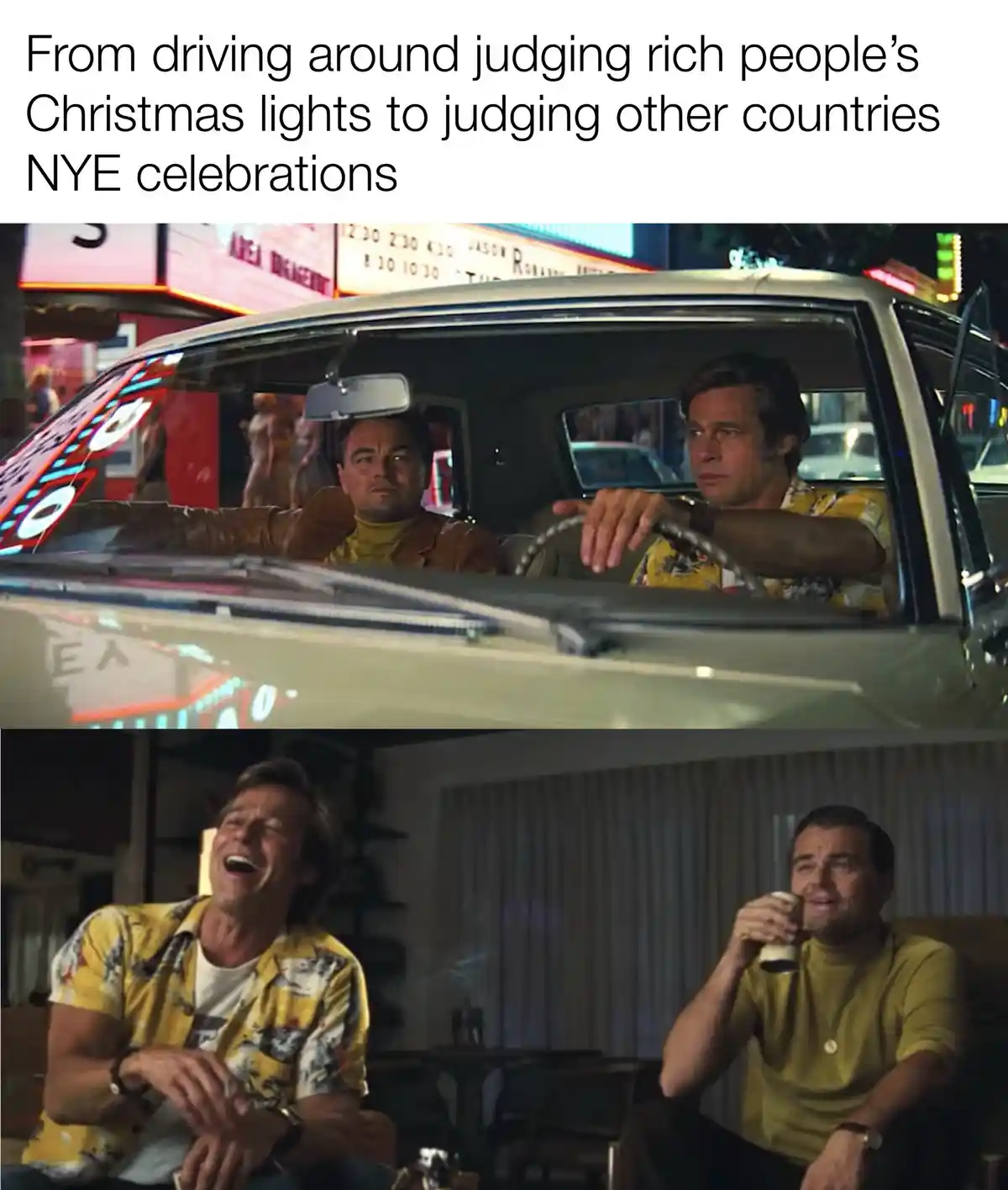 The meme features two images from the movie 'The Wolf of Wall Street'. The top image shows Leonardo DiCaprio and Brad Pitt…
