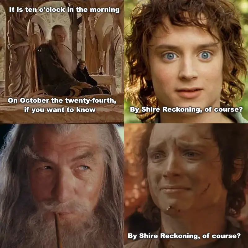 A four-panel meme using scenes from 'The Lord of the Rings' featuring Gandalf and Frodo. The top-left panel shows Gandalf…