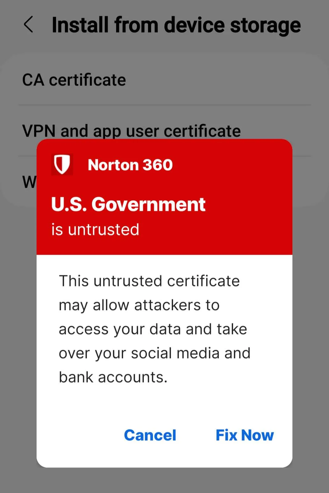 A red Norton 360 security alert pops up over a phone's 'Install from device storage' screen, claiming the 'U.S. Government…