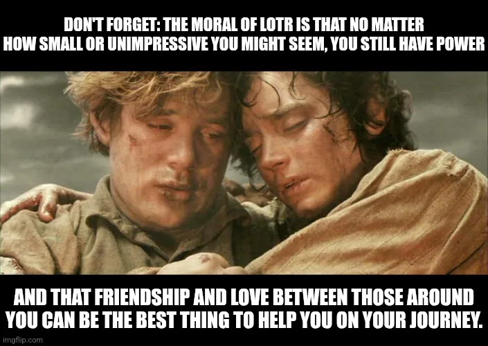 The image shows two characters from 'The Lord of the Rings' movie, Frodo and Sam, looking exhausted and emotionally drained…