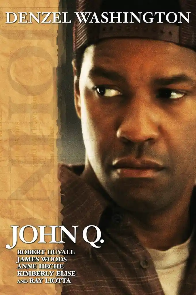 This is a movie poster for 'John Q.' featuring actor Denzel Washington wearing a backward baseball cap and looking intensely…
